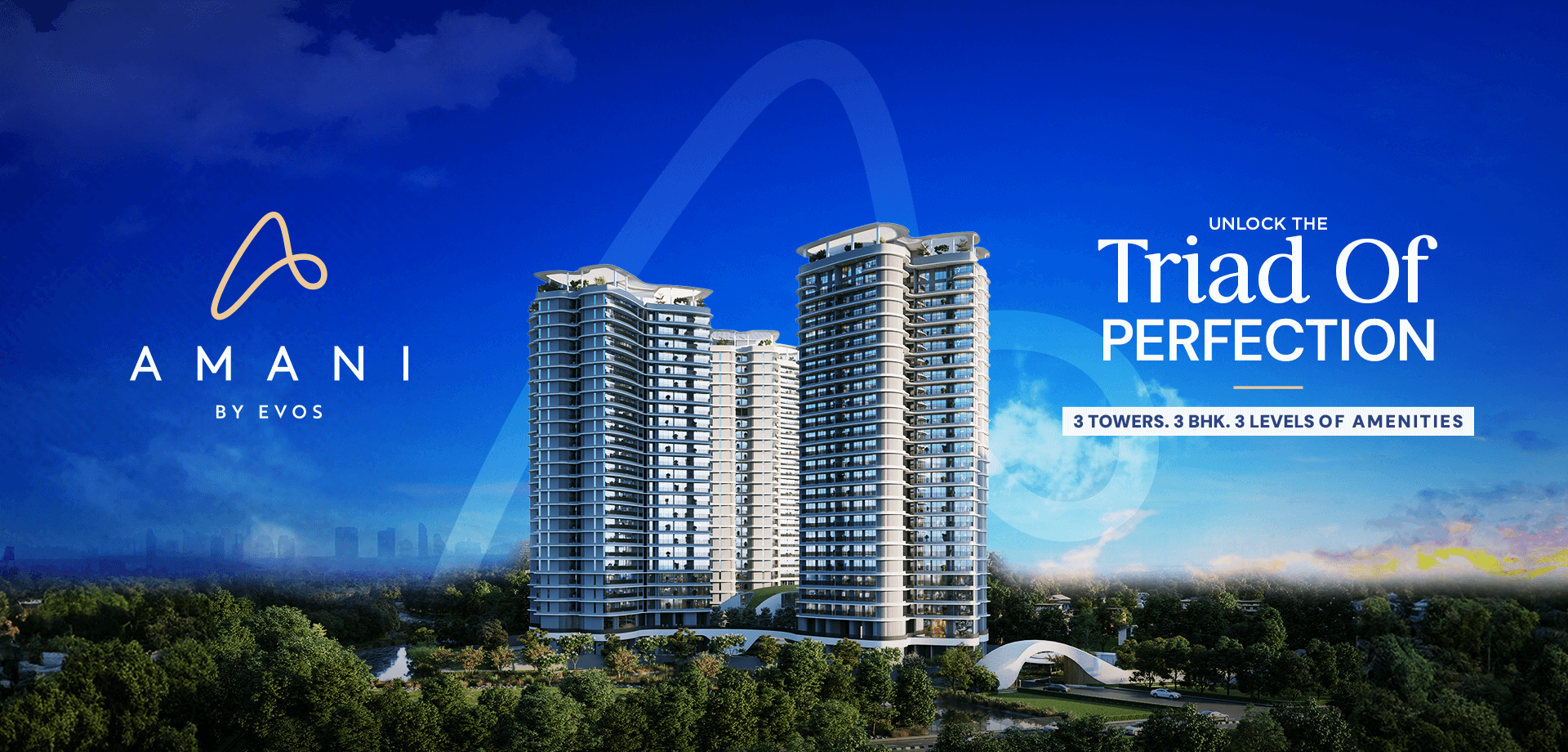 Evos Amani, The Traid of perfection that provides 3BHK Apartments